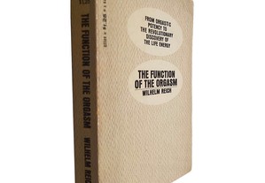 The function of the orgasm - Wilhelm Reich