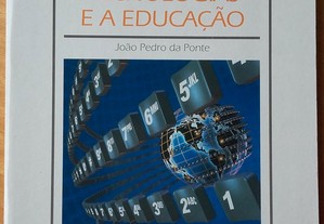 As novas tecnologias e a educação, João P. Ponte