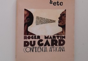 Confidência Africana - Roger Martin Du Gard