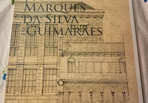 Livro José Marques da Silva em Guimarães