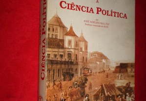Sobre a Ciência Política - José Adelino Maltez
