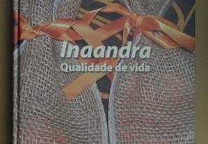 "Inaandra - Qualidade de Vida" de Isabel Fontes Pires