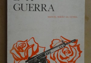 "A Flor e a Guerra" de Manuel Barão da Cunha