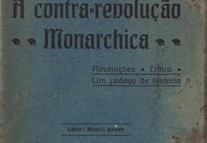 A Contra-Revolução Monarchica de Manoel Valente