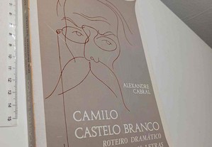 Camilo Castelo Branco (Roteiro dramático dum profissional das letras) - Alexandre Cabral
