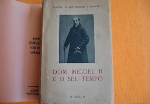 D. Miguel II e o seu Tempo - 1943