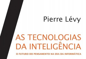 Pierre Levy - As tecnologias da inteligência