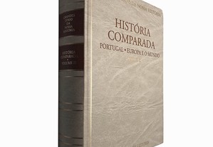 História comparada (Portugal, Europa e o mundo - Volume II)
