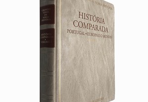 História comparada (Portugal, Europa e o mundo - Volume I)