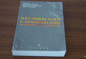 Nacionalismo e Regionalismo nas Literaturas Lusófonas de Fernando Cristóvão AUTOGRAFADO