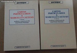 "Cartas Particulares a Marcello Caetano" de José Freire Antunes - 2 Volumes