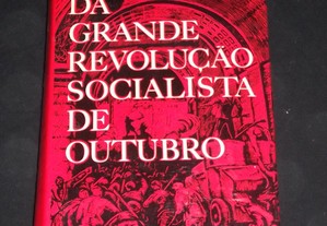 Livro História Grande revolução socialista outubro