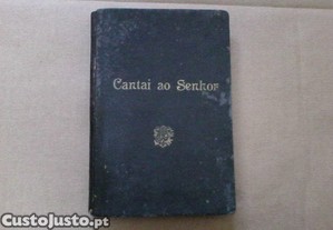 Cantai ao Senhor! : oraes e cantos da Igreja nos divinos ofcios e nas devoes tradicionais