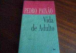 "Vida de Adulto" de Pedro Paixão - 2ª Edição de 1993