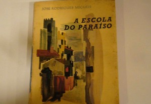A escola do paraíso - José Rodrigues Migueis