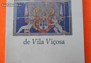 O Paço Ducal de Vila Viçosa - José Teixeira