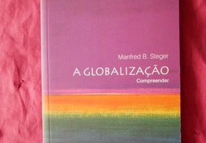 A Globalização. Compreender. Manfred B. Steger.