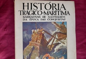 História Trágico-Marítima. Narrativa de naufrágios da época das conquistas.