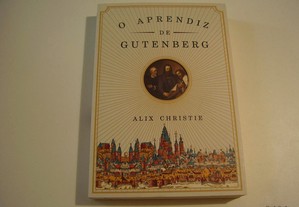 Livro Novo "O Aprendiz de Gutenberg" de Alix Christie / Portes Grátis