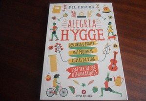 "Alegria HYGGE" de Pia Edberg - 1ª Edição de 2017