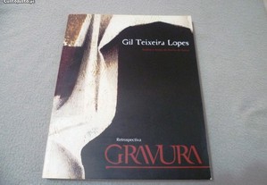 Gil Teixeira Lopes (GITELO) - Retrospectiva de Gravura (catálogo)