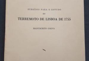 Subsídio para o Estudo do Terramoto de Lisboa de 1755. Manuscrito Coevo
