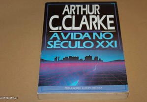 A Vida no Séc XXI de Arthur C. Clarke