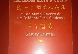 Reflexões sobre a China, de Álvaro Guerra.