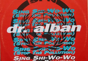 Dr. Alban - - Sing Shi-Wo-Wo (Stop The Pollution). . maxi single