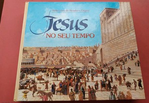 Jesus No Seu Tempo 1988 Reader's Digest 1ª Edição