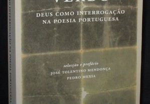 Livro Verbo Deus como interrogação na poesia portuguesa José Tolentino Mendonça 