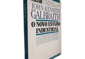O novo Estado industrial - John Kenneth Galbraith