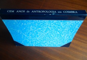 "Cem Anos de Antropologia em Coimbra: 1885 a 1985" de Vários - 1ª Edição de 1985