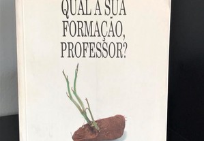 Qual a Sua Formação, Professor? de Ana Cristina Baptistella de Oliveira
