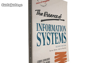 The essence of Information Systems (Second edition) - Chris Edwards / John Ward / Andy Bytheway