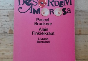 A Nova Desordem Amorosa, de Pascal Bruckner e Alain Finkielkraut
