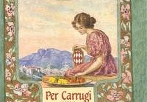 Per Carrugi - L´histoire illustrée des rues de la Principauté de Monaco