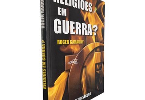 Religiões em guerra? (O debate do século) - Roger Garaudy