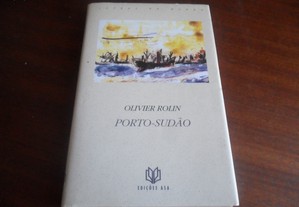"Porto-Sudão" de Olivier Rolin - 1ª Edição de 1995
