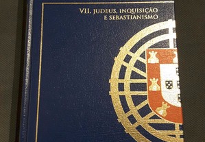 História de Portugal. Judeus, Inquisição e Sebastianismo