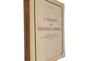 A filosofia de Leonardo Coimbra - Miguel Spinelli