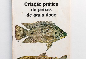 Criação prática de peixes de água doce