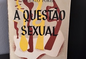 A Questão Sexual de Augusto Forel