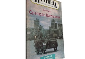 Há 50 anos Operação Barbarossa (Revista história n.° 142, Ano XIII)