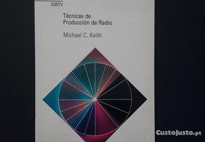 Michael C. Keith - Técnicas de Producción de Radio