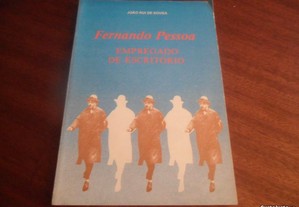 "Fernando Pessoa - Empregado de Escritório"