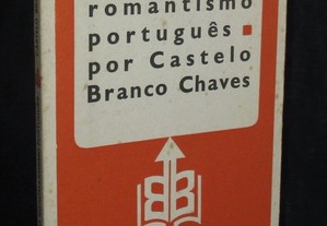 Livro O Romance Histórico no Romantismo Português Castelo Branco Chaves