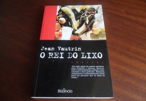 "O Rei do Lixo" de Jean Vautrin - 1ª Edição de 1999