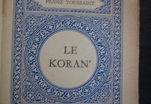 Le Koran . Franz Toussaint. LÉdition dArt. H.