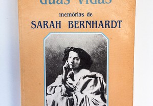 As Minhas Duas Vidas, Memórias de Sarah Bernhardt